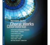 Wagner/Schäfer/Mayer/Jarnot/Beckert/Monteverdi Kammerchor - Hermann Zilcher: Choral Works
