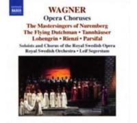 WAGNER/SEGERSTAM/ROYAL SWEDISH ORCHESTRA: OPERA CHORUSES - CD