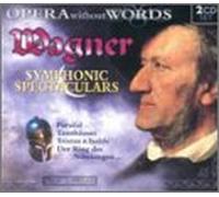 Wagner Symphonic Spectaculars