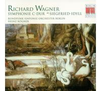Wagner - Symphony in C; Siegfried Idyll