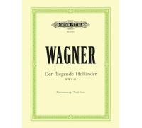 Wagner: The Flying Dutchman (Vocal Score) (EP3402): Opera in 3 Acts (German) (Edition Peters)