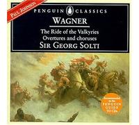 Wagner: The Ride of the Valkyries, Overtures and Choruses