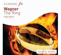 Wagner: The Ring: Highlights