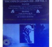 Wagner - Toscanini in London 1935-1939 Volume 1