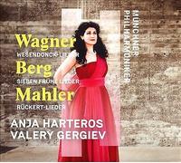 Wagner: Wesendonck-Lieder; Berg: Sieben frühe Lieder; Mahler: Rückert Lieder...