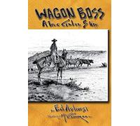 Wagon Boss: A True Cowboy Story
