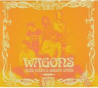 Wagons - Acid Rain And Sugar Cane