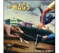 Wags - Headin' Down To Henry's