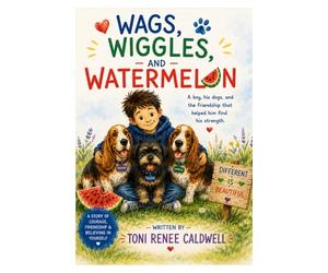 Wags, Wiggles and Watermelon