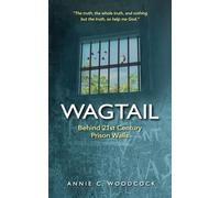 Wagtail: Behind 21st Century Prison Walls