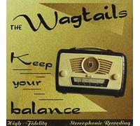 Wagtails - Keep Your Balance