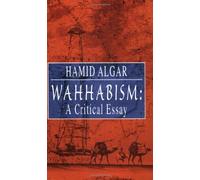 Wahhabism: A Critical Essay