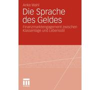 Wahl - Die Sprache des Geldes Finanzmarktengagement zwischen Klassen - X555z