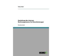 Wahl - Gestaltung des internen Rechnungswesens fr Dienstleistungen - - L555z