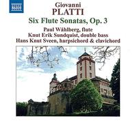Wahlberg:Sundquist:Sveen - PLATTI: Complete Flute Sonatas