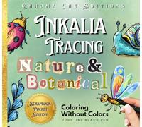 Waidly Entertaining Inkalia Tracing Nature & Botanicals Doodles - No Colors Needed, Just One Black Pen (Scrapbook Edition): Trace Elegant Floral ... Scrapbooking and Calming Creativity Anywhere
