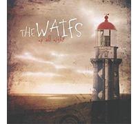 The Waifs - Up All Night
