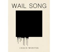Wail Song : or wading in the water at the end of the world