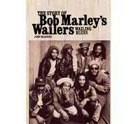 Wailing Blues: The Story of Bob Marley's "Wailers" – Omnibus Press