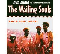 Wailing Souls, The - Face The Devil [DVD AUDIO]