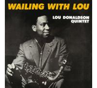 Lou Donaldson Quintet - Wailing With Lou [VINYL]