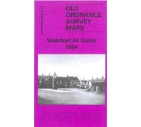 Wainfleet All Saints 1904: Lincolnshire Sheet 91.08 (Old Ordnance Survey Maps of Lincolnshire)