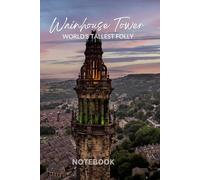 Wainhouse Tower, The Worlds Tallest Folly, Note Book
