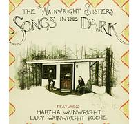 WAINWRIGHT SISTERS - SONGS IN THE DARK