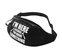 Waist Bag I'M Here Because You Broke Something Funny Handyman Unisex Walking Bags Lightweight Waist Pack For Travel Women Teens 14X35Cm