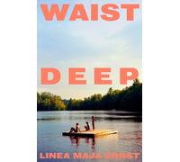 Waist Deep by Linea Maja Ernst, Sherilyn Nicolette Hellberg - 9781787335646