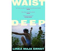 Waist Deep: Discover the Scandinavian sensation and hottest read of 2026