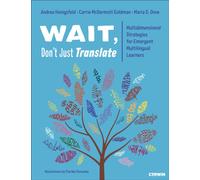Wait, Don’t Just Translate : Multidimensional Strategies for Emergent Multilingual Learners