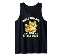 Wait for Me I Got Little Legs Funny Munchkin Cat Owner Tank Top