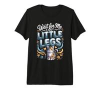 Wait for Me I Got Little Legs Munchkin Cat Lover Owner Premium T-Shirt
