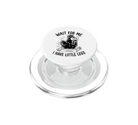 Wait For Me I Have Little Legs Chicken Funny Humor Chick PopSockets PopGrip for MagSafe