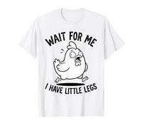 Wait for Me I Have Little Legs Chicken Funny Humor Chick T-Shirt