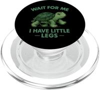 Wait for Me I Have Little Legs - Cute Funny Turtle Meme PopSockets PopGrip for MagSafe