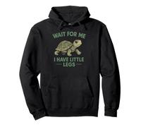 Wait for Me I Have Little Legs - Cute Funny Turtle Meme Pullover Hoodie