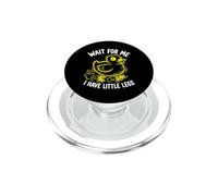 Wait For Me I Have Little Legs Duck Funny Duckling Chick PopSockets PopGrip for MagSafe