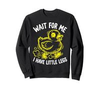 Wait For Me I Have Little Legs Duck Funny Duckling Chick Sweatshirt
