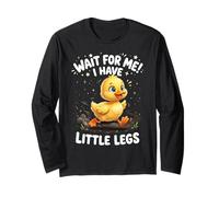 Wait for Me I Have Little Legs Duck Long Sleeve T-Shirt