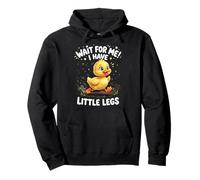 Wait For Me I Have Little Legs Duck Pullover Hoodie