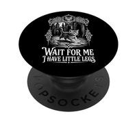 Wait For Me I Have Little Legs Funny Kitten Cat PopSockets Adhesive PopGrip