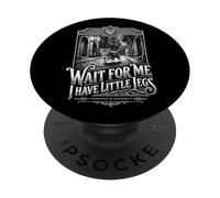 Wait For Me I Have Little Legs Funny Kitten Cat PopSockets Adhesive PopGrip
