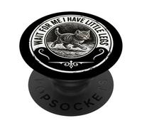 Wait For Me I Have Little Legs Funny Kitten Cat PopSockets Adhesive PopGrip