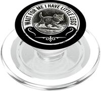 Wait For Me I Have Little Legs Funny Kitten Cat PopSockets PopGrip for MagSafe