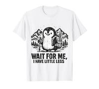 Wait for Me I Have Little Legs Funny Penguin Hiking Meme T-Shirt