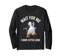 Wait for Me I Have Little Legs Penguin Funny Running Long Sleeve T-Shirt