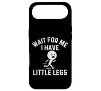 Wait For Me I Have Little Legs - Sarcastic Humor Sarcasm Case for iPhone Air