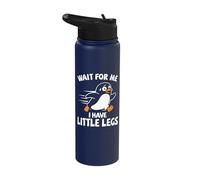 Wait for Me I Have Little Legs, Short Legs, Hiker, Penguin Stainless Steel Insulated Water Bottle